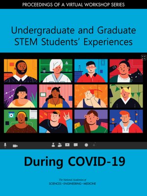 cover image of Undergraduate and Graduate STEM Students' Experiences During COVID-19